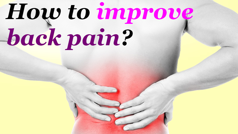 How to improve back pain?